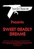 Sweet Deadly Dreams (2006) Poster