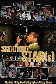 Primary photo for Shooting Star(s): The Rise of Hip Hop Photographer Johnny Nunez