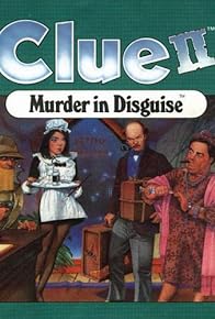 Primary photo for Clue II: Murder in Disguise