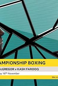 Primary photo for British & Commonwealth Bantamweight Titles: Lee McGregor vs. Kash Farooq