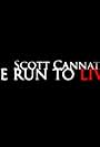 Scott Cannata's The Run to Live (2014)