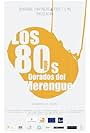 Los 80's, Años Dorados del Merengue (2016)