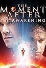 The Moment After II: The Awakening (2006)