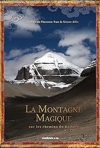 Primary photo for La montagne magique, sur les chemins du Kailash