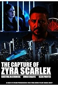 The Capture of Zyra Scarlex (2017)