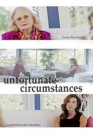 Gena Rowlands and Sarah Schroeder-Matzkin in Unfortunate Circumstances (2017)