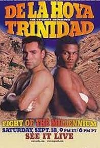 Primary photo for Oscar De La Hoya vs. Felix Trinidad