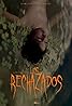 Rechazados (2018) Poster