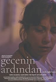 Gecenin Ardindan (As the night leaves) (2018)