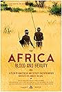 Africa, Blood & Beauty (2012)