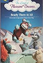 The Land of Pleasant Dreams: Bearly There at All (Everyone Is Special in Their Own Way) (1998)