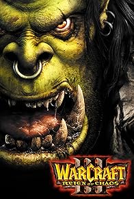 Primary photo for Warcraft III: Reign of Chaos