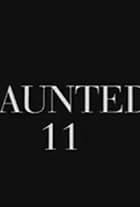 Haunted 11