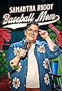 Samantha Ruddy in Samantha Ruddy: Baseball Mom (2024)