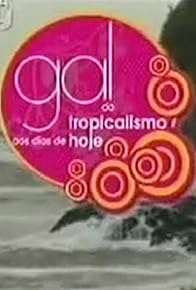 Primary photo for Gal: Do Tropicalismo aos Dias de Hoje