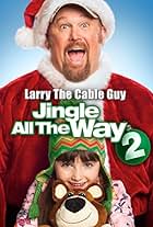 Larry the Cable Guy and Kennedi Clements in Jingle All the Way 2 (2014)