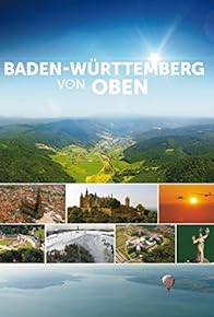 Primary photo for Baden-Württemberg von oben