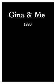 Gina & Me (1980)