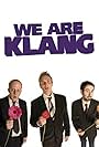 Greg Davies, Marek Larwood, and Steve Hall in We Are Klang (2009)