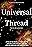 Universal Thread