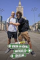 Ville Eerikkilä and Juuso Kallio in Vikin ja Köpin matkailuohjelma (2023)