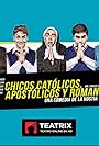 Chicos católicos, apostólicos y romanos (2016)