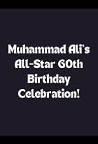 Muhammad Ali's All-Star 60th Birthday Celebration! (2002)