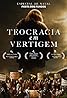 Teocracia em Vertigem (TV Movie 2020) Poster