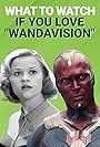 What to Watch If You Love "WandaVision"