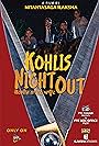 Kohlis Night Out (2023)