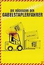 Die Rückkehr der Gabelstaplerfahrer (2013)