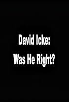 David Icke: Was He Right?