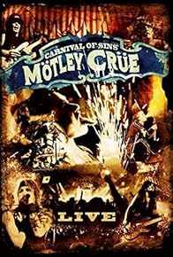 Primary photo for Mötley Crüe: Carnival of Sins