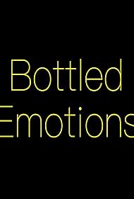 Bottled Emotions (2018)