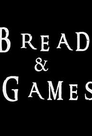 Bread and Games (2022)