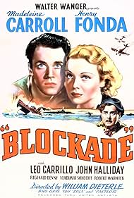 Henry Fonda, Leo Carrillo, and Madeleine Carroll in Blockade (1938)