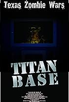 Texas Zombie Wars: Titan Base