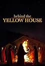 Behind the Yellow House (2021)