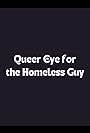 Queer Eye for the Homeless Guy (2005)