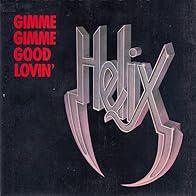 Primary photo for Helix: Gimme Gimme Good Lovin', Uncensored