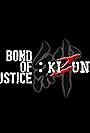 Bond of Justice: Kizuna Part I - Encounter (2024)