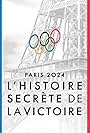 Paris 2024, l'histoire secrète de la victoire (2024)