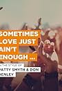 Patty Smyth Feat. Don Henley: Sometimes Love Just Ain't Enough (1992)