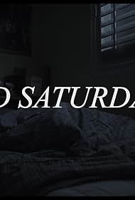 Sad Saturdays (2018)