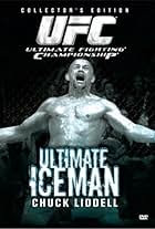 The Ultimate Iceman: Chuck Liddell (2007)