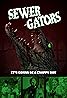 Sewer Gators (2022) Poster