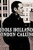 Primary photo for Jools Holland: London Calling