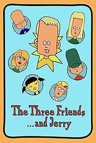 The Three Friends... and Jerry (1999)