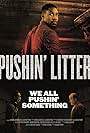 Pushin' Litter (2016)