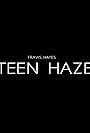 Travis Hayes: Teen Haze (2014)